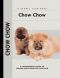 [Comprehensive Owner's Guide 01] • Chow Chow